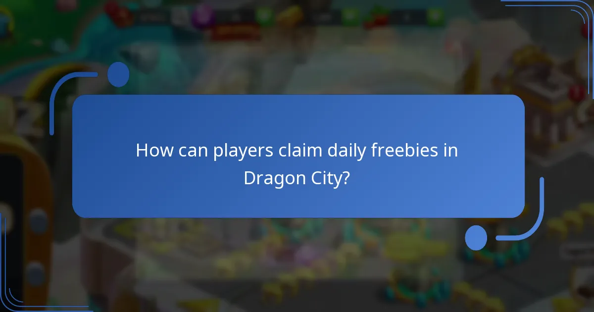 How can players claim daily freebies in Dragon City?