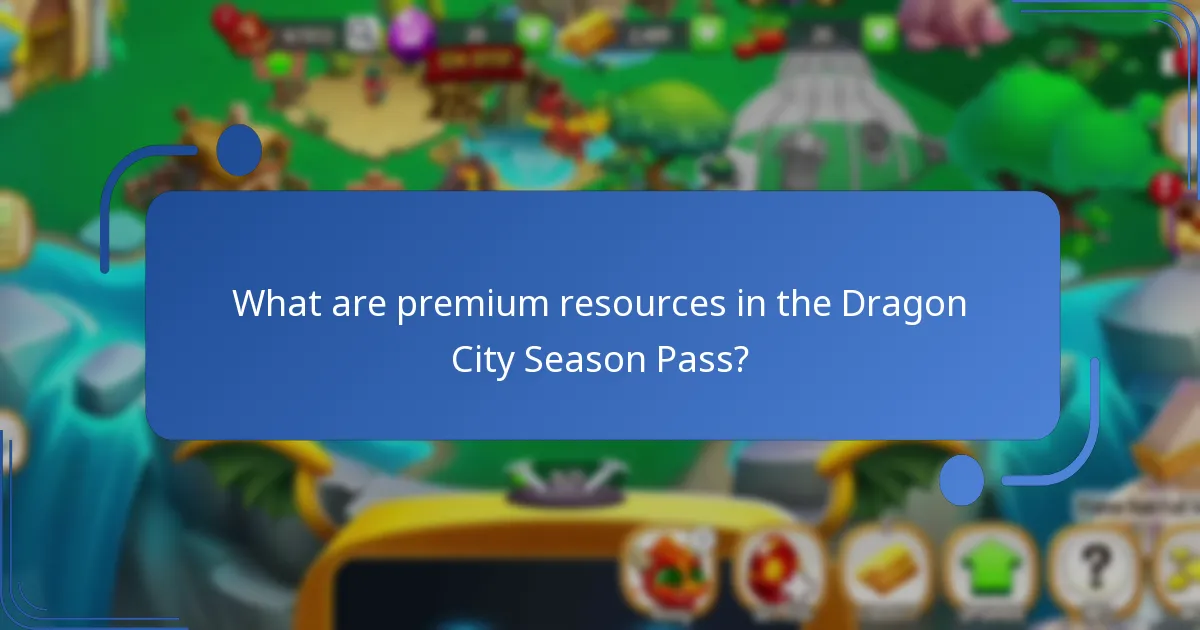 What are premium resources in the Dragon City Season Pass?