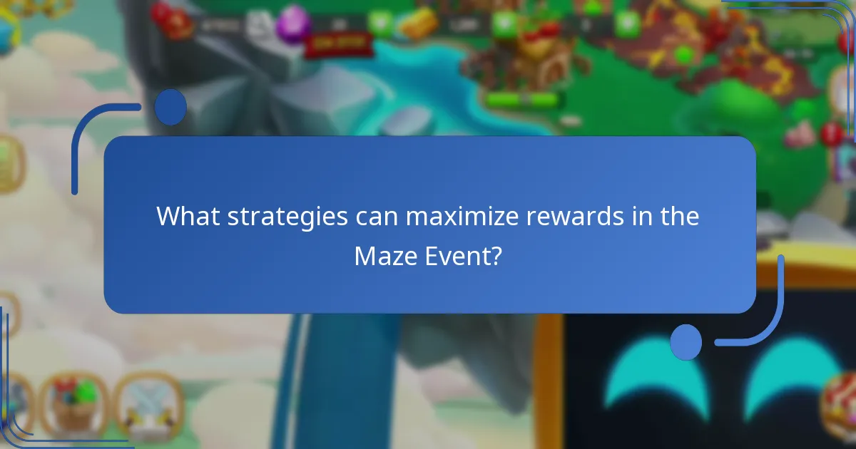 What strategies can maximize rewards in the Maze Event?